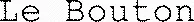 Le Bouton