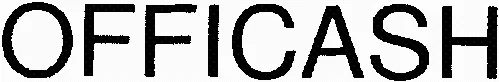 OFFICASH
