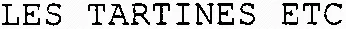 LES TARTINES ETC