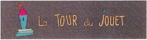 La TOUR du JOUET