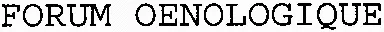 FORUM OENOLOGIQUE