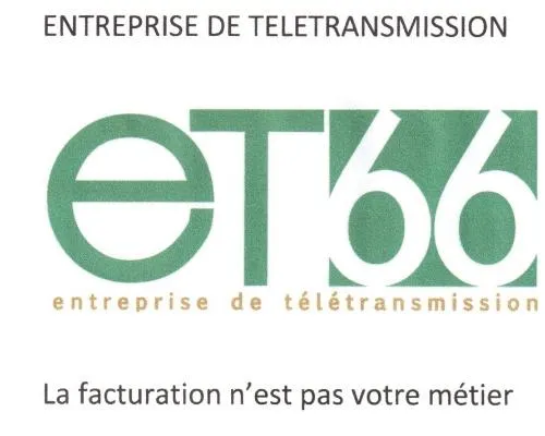 ENTREPRISE DE TELETRANSMISSION ET 66 ENTREPRISE DE TELETRANSMISSION LA FACTURATION N EST PAS VOTRE METIER