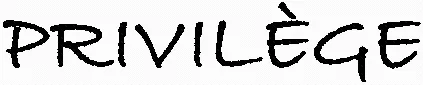PRIVILÈGE