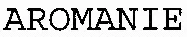AROMANIE