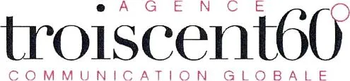 AGENCE troiscent60o COMMUNICATION GLOBALE