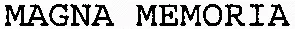 MAGNA MEMORIA