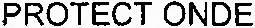 PROTECT ONDE