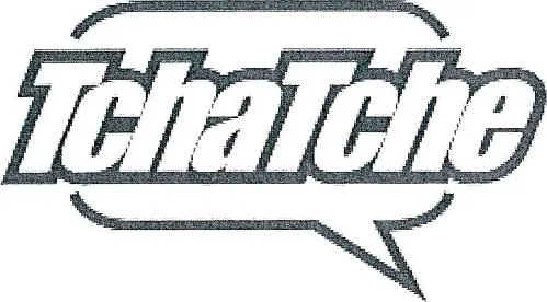 TchaTche