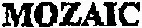MOZAIC
