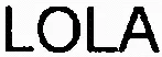 LOLA