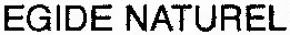 EGIDE NATUREL
