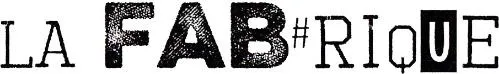LA FAB#RIQUE