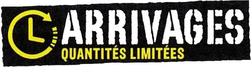 ARRIVAGES QUANTITES LIMITEES