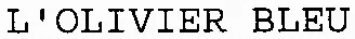 L'OLIVIER BLEU