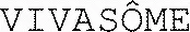 VIVASÔME