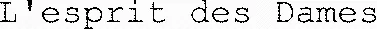 L'esprit des Dames