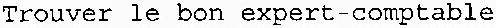 Trouver le bon expert-comptable