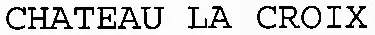 CHATEAU LA CROIX