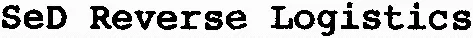 SeD Reverse Logistics