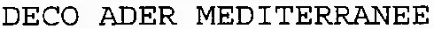 DECO ADER MEDITERRANEE