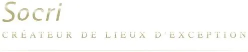 SOCRI CREATEUR DE LIEUX D'EXCEPTION