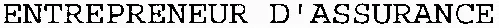 ENTREPRENEUR D'ASSURANCE