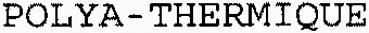 POLYA-THERMIQUE