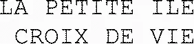 LA PETITE ILE CROIX DE VIE