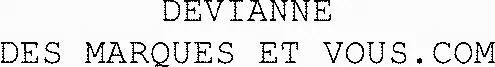 DEVIANNE DES MARQUES ET VOUS.COM