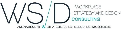 WSD WORKPLACE STRATEGY AND DESIGN CONSULTING AMENAGEMENT & STRATEGIE DE LA RESSOURCE IMMOBILIERE