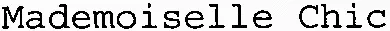 Mademoiselle Chic