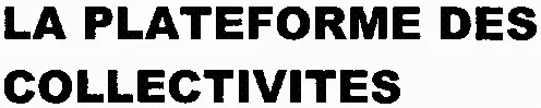 LA PLATEFORME DES COLLECTIVITES