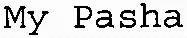My Pasha