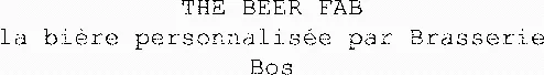 THE BEER FAB la bière personnalisée par Brasserie Bos