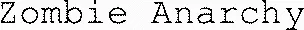 Zombie Anarchy