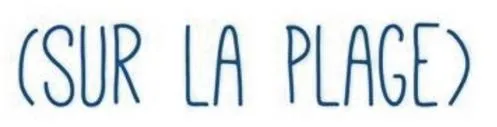 (SUR LA PLAGE)