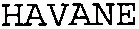 HAVANE