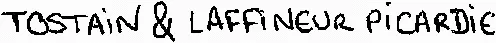 TOSTAIN & LAFFINEUR PICARDIE
