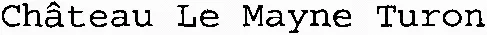 Château Le Mayne Turon