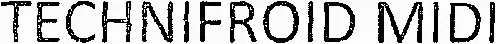 TECHNIFROID MIDI