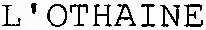 L'OTHAINE