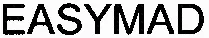EASYMAD
