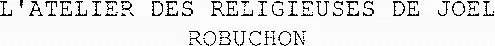 L'ATELIER DES RELIGIEUSES DE JOEL ROBUCHON