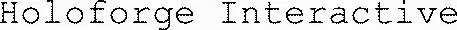 Holoforge Interactive