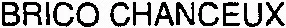 BRICO CHANCEUX