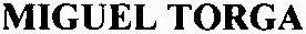 MIGUEL TORGA