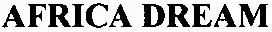 AFRICA DREAM