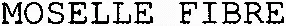 MOSELLE FIBRE