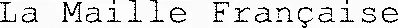 La Maille Française
