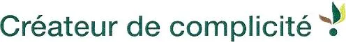 CRÉATEUR DE COMPLICITÉ